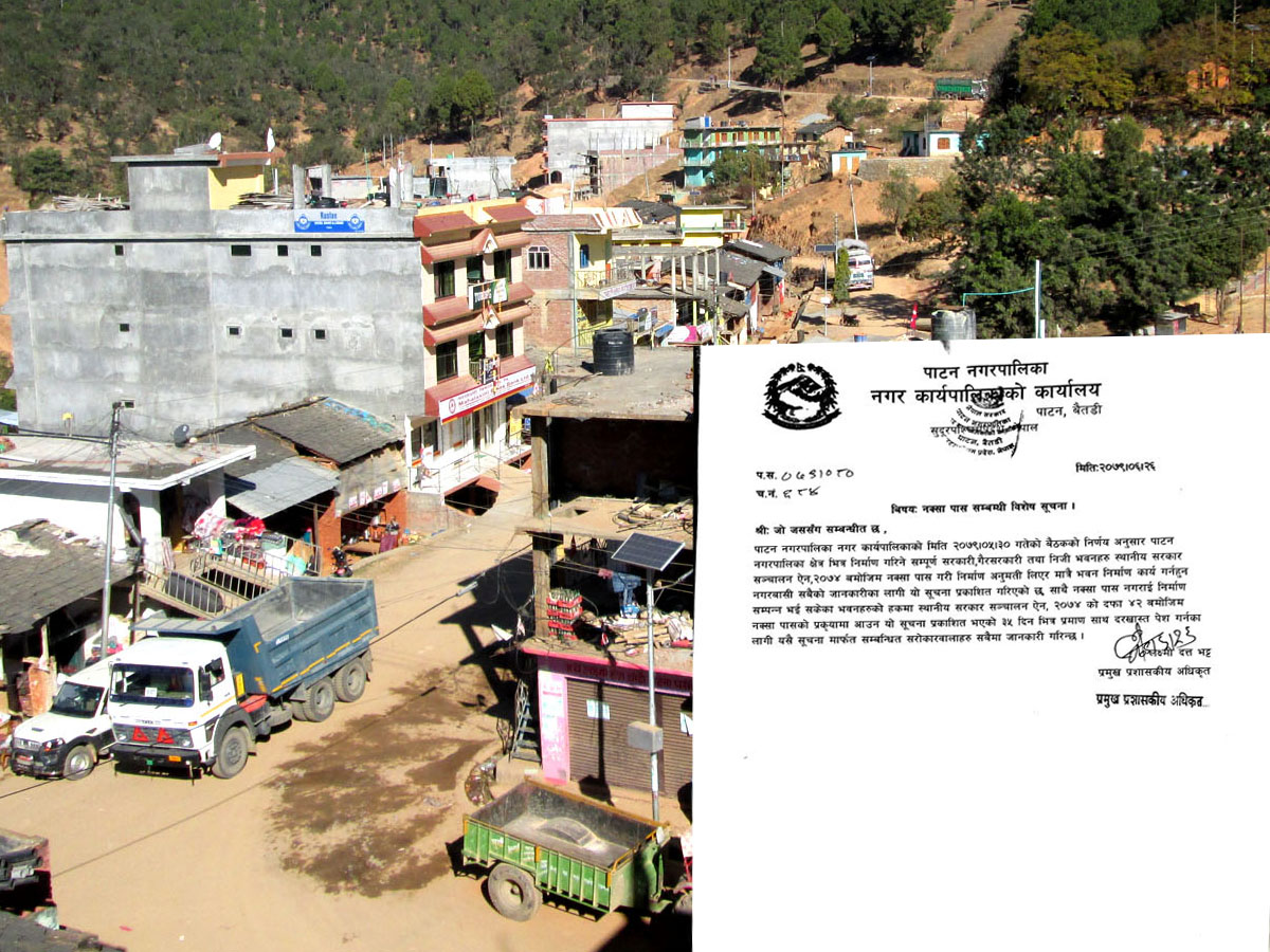 बैतडीको पाटन नगरपालिका भित्र घर निर्माण गर्दा नक्सा पास अनिवार्य 